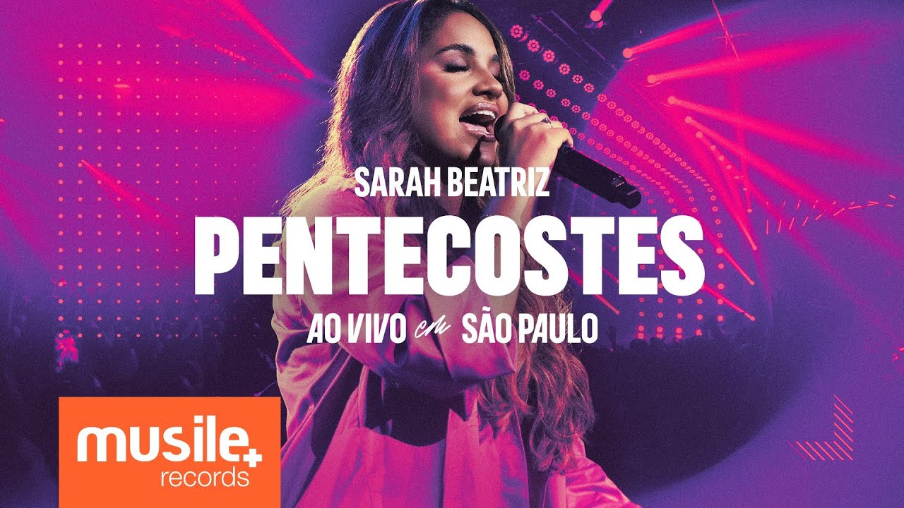Sarah Beatriz - Pentecostes (Ao Vivo)