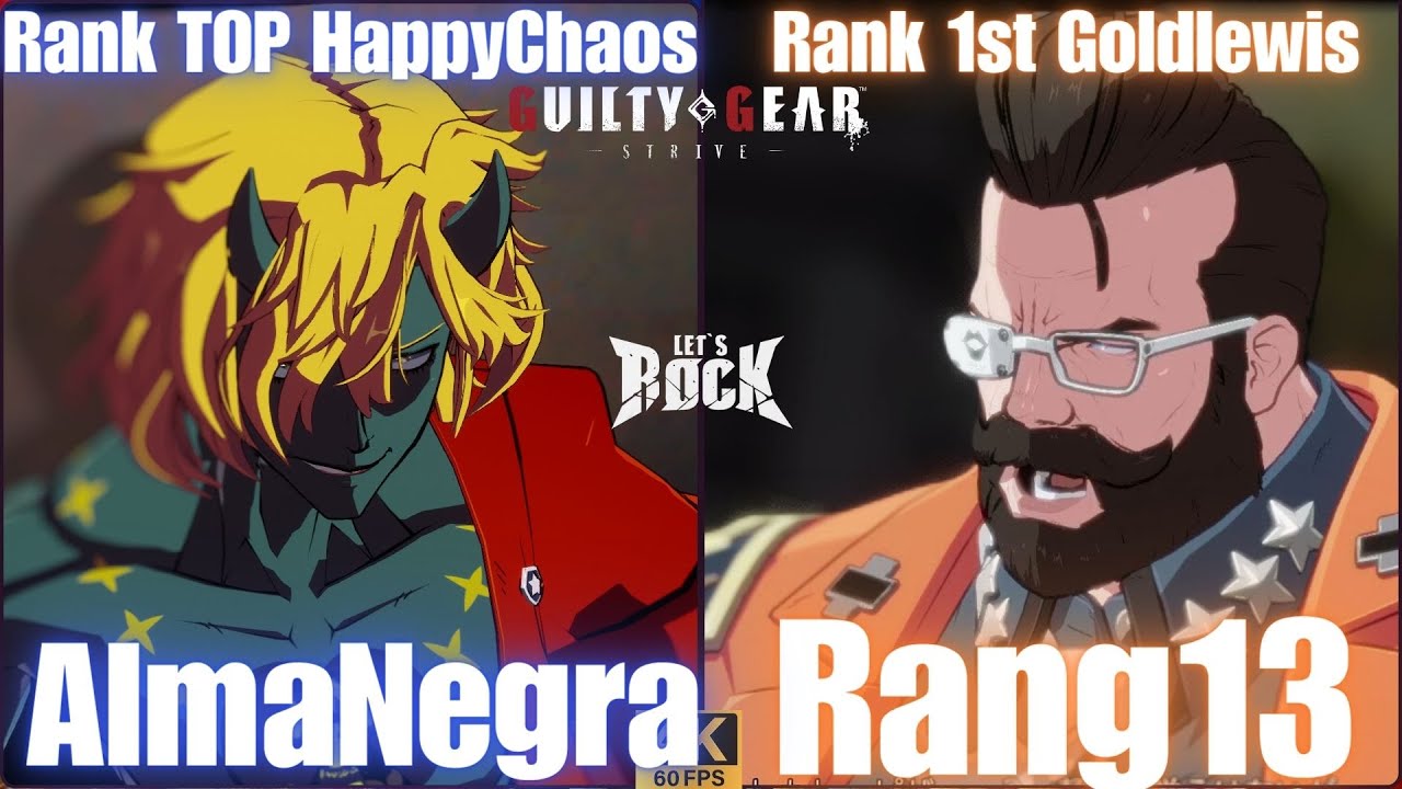 GGST➤ Rank TOP HappyChaos / ケイオス [ AlmaNegra ] vs Rank 1st Goldlewis / ゴールドルイス [ UA Rang13 ]