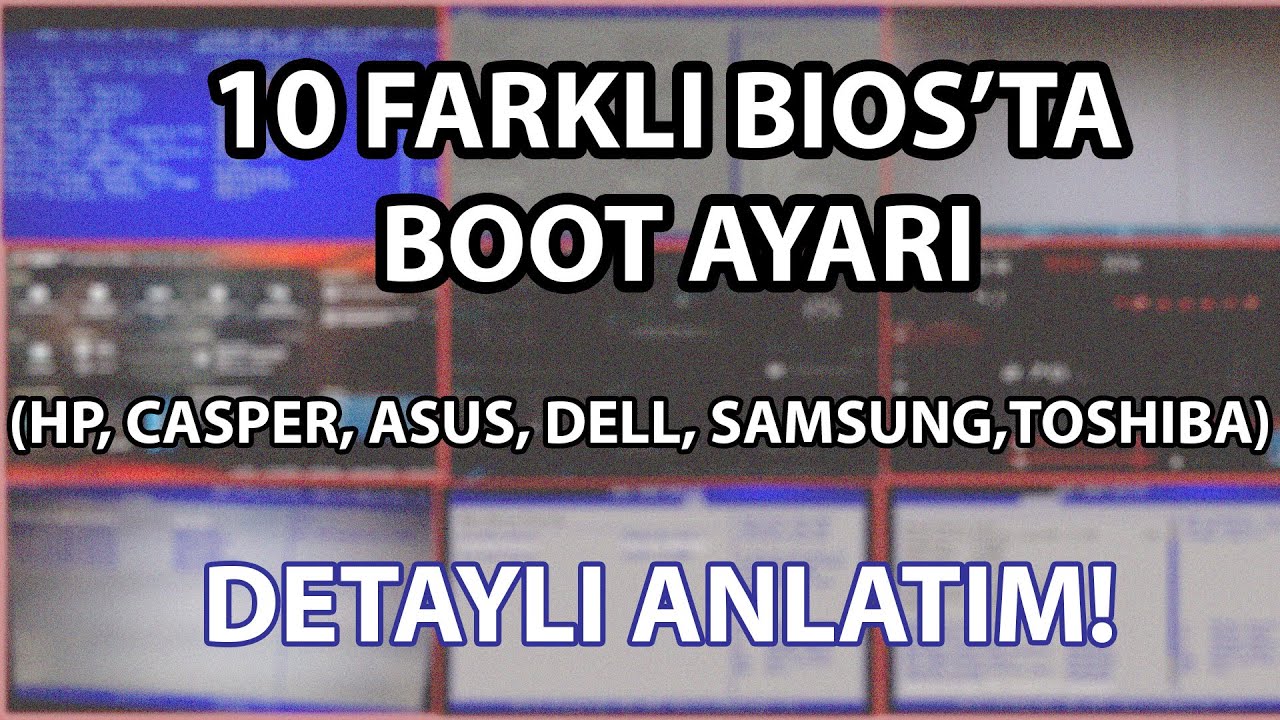 Bios Boot Ayarı Nasıl Yapılır? |  Boot Ayarı Temel Mantığı Nedir?