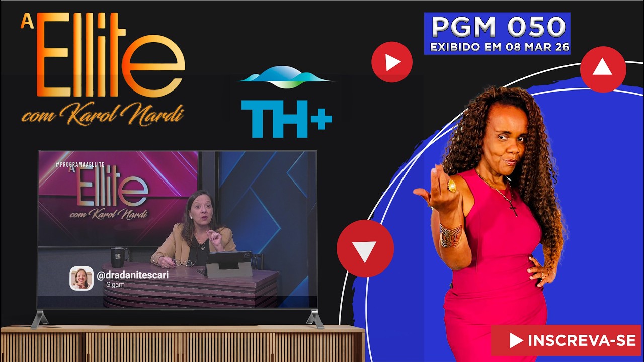 A Ellite com Karol Nardi #2 | TH+