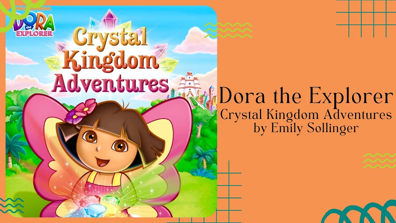 💎 Stories for Kids Read Aloud 💎 Dora the Explorer Crystal Kingdom Adventures [ READ ALONG VIDEO ]