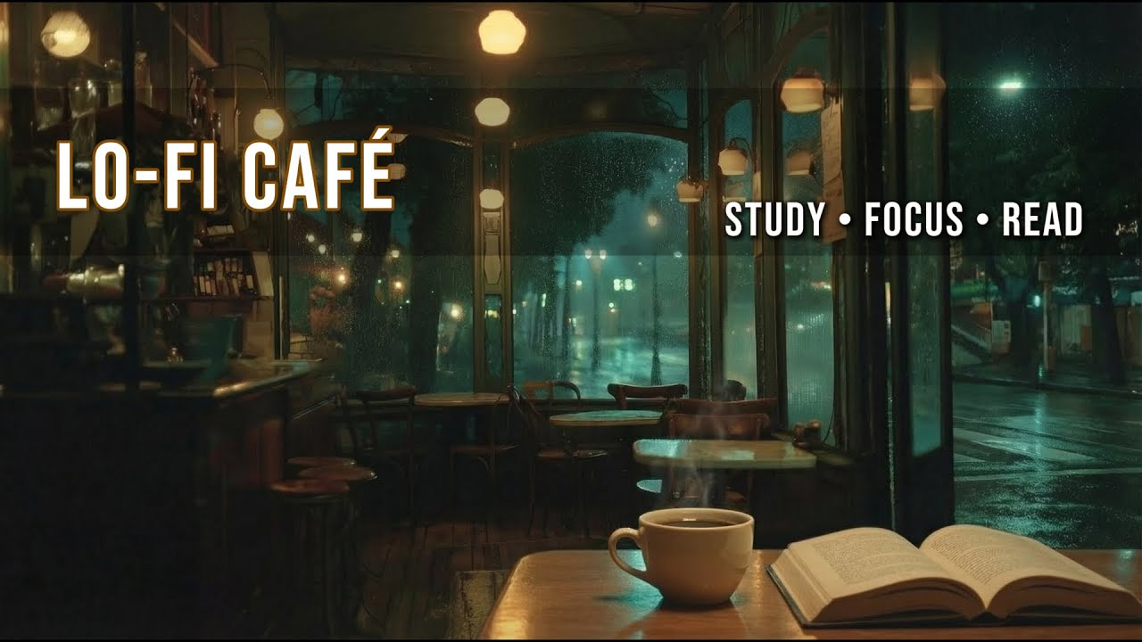 Lo-Fi Café Study ☕ Rainy Night Beats for Focus, Work & Reading (2 Hours)