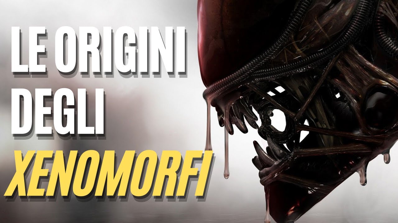 LE ORIGINI degli XENOMORFI (Alien)