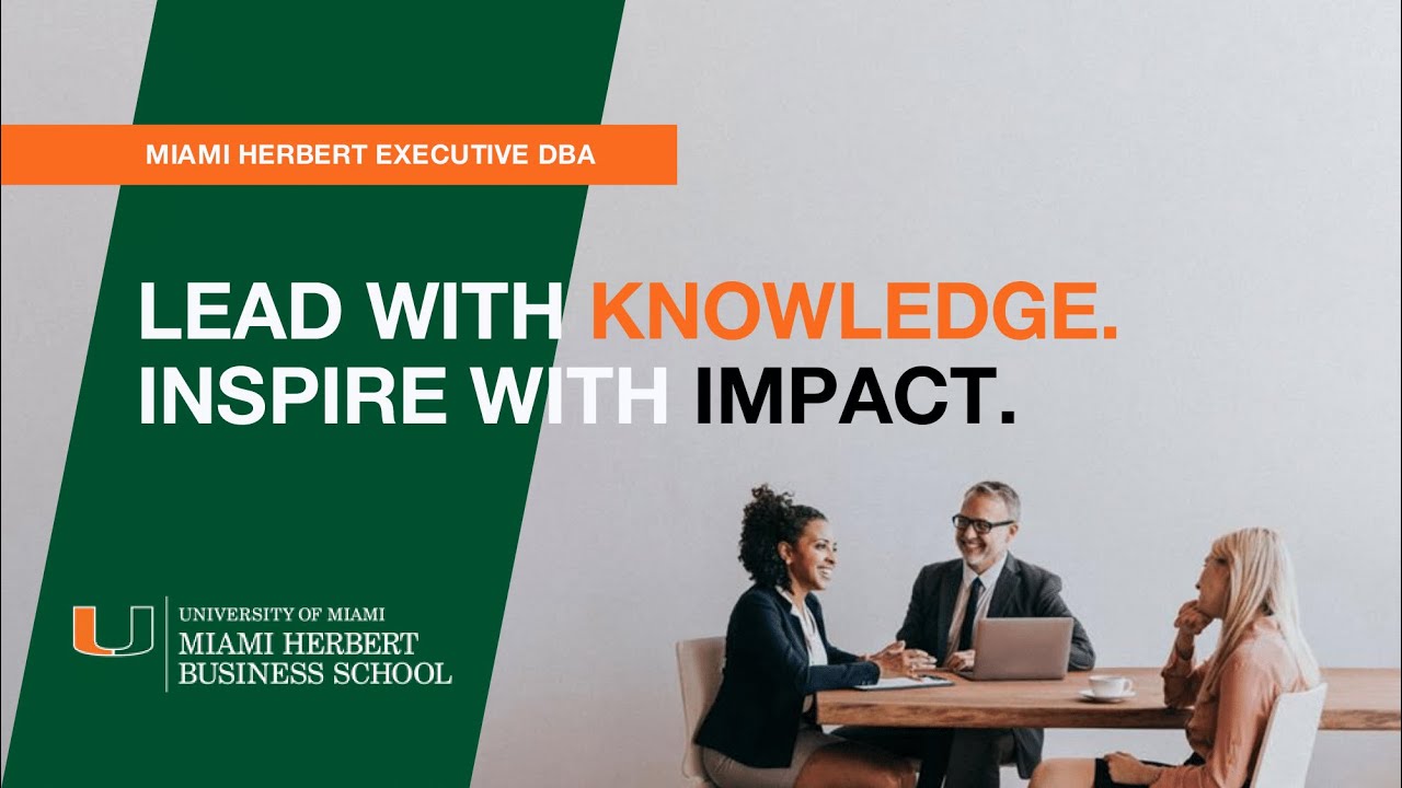 Miami Herbert Business School Executive Doctorate in Business Administration
