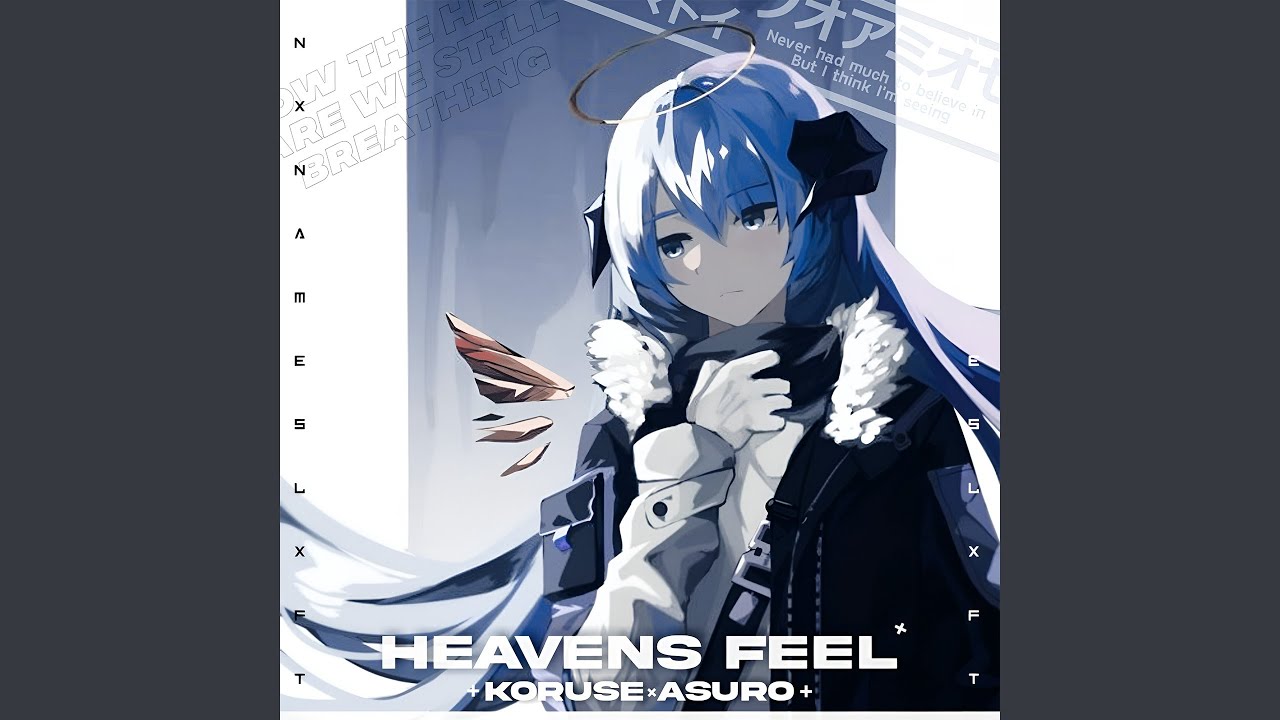 HEAVENS FEEL