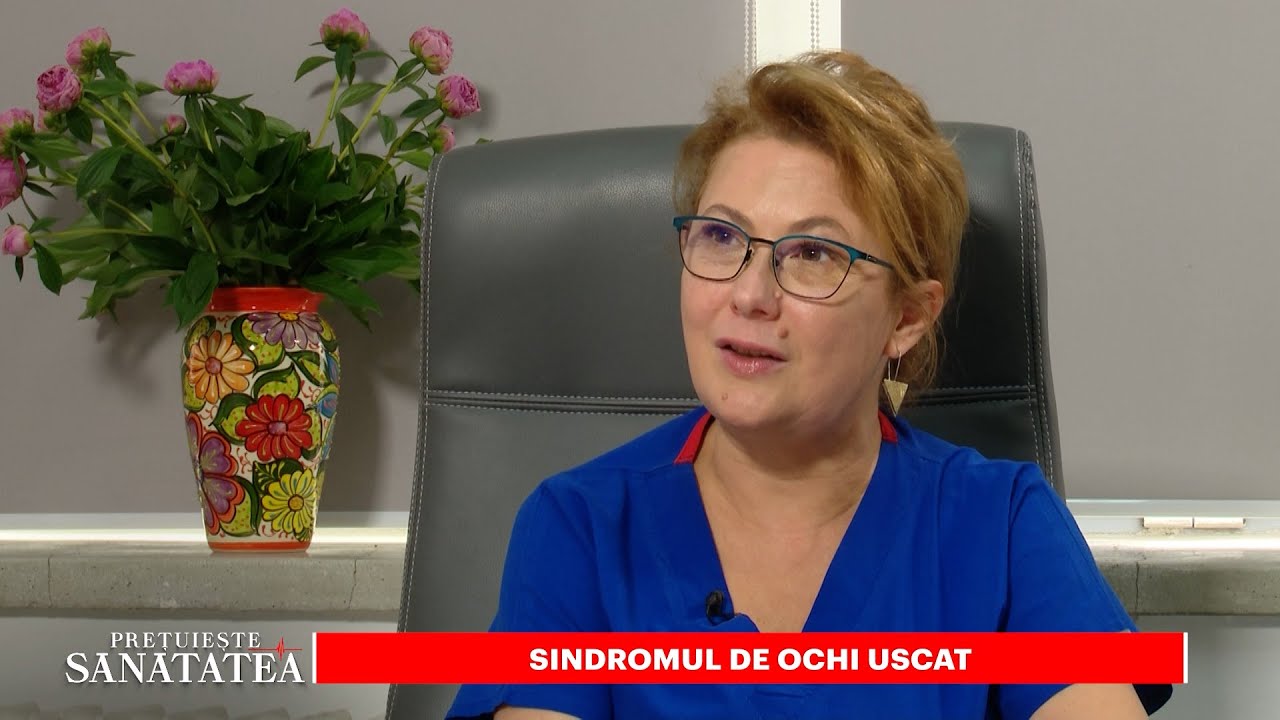 Prof. Dr. Alina Popa Cherecheanu. Sindromul de ochi uscat, o consecință a stilului de viață modern