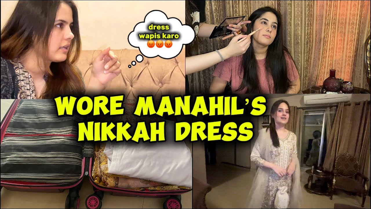 TRIED MANAHIL’s NIKKAH DRESS | EVERYDAY MAKEUP ON SUMAVIA | MANAHIL’s PESHAWAR PACKING
