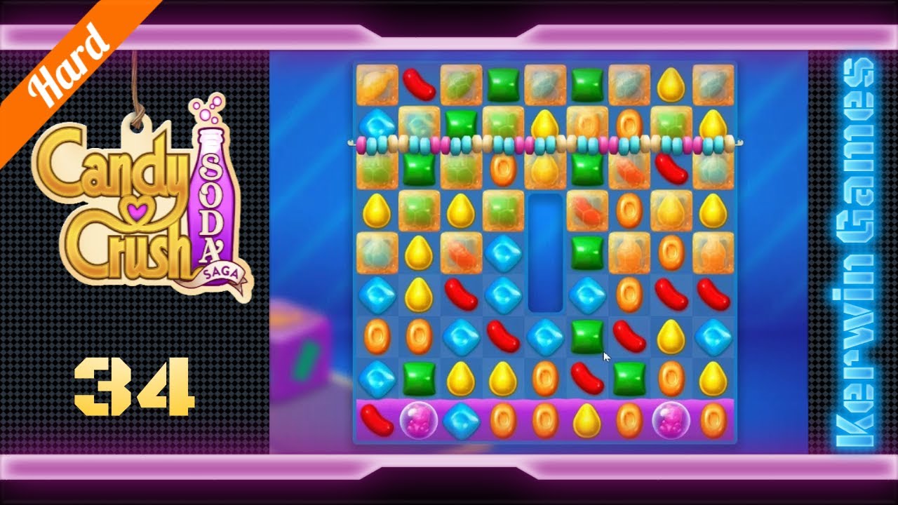 Candy Crush Soda Saga Level 34 - Hard Level - No Boosters (New Version)