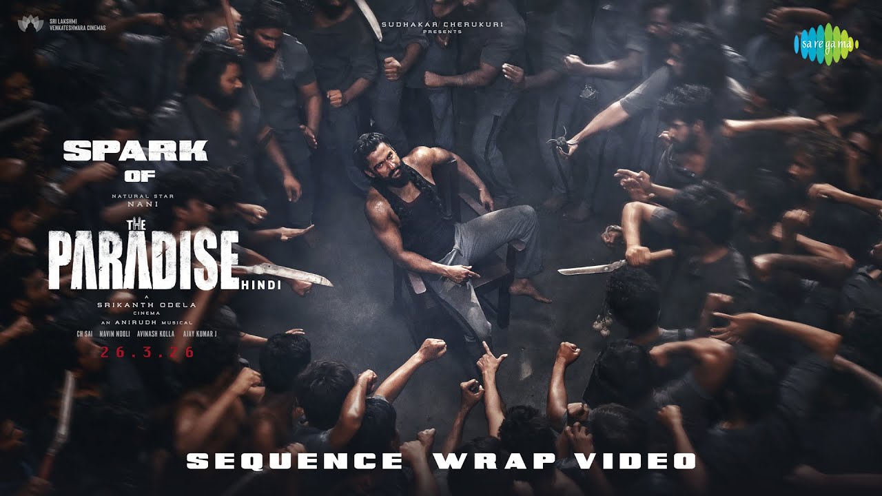 Spark of The Paradise (Hindi) | Sequence Wrap Video | Nani | Srikanth Odela | Anirudh Ravichander