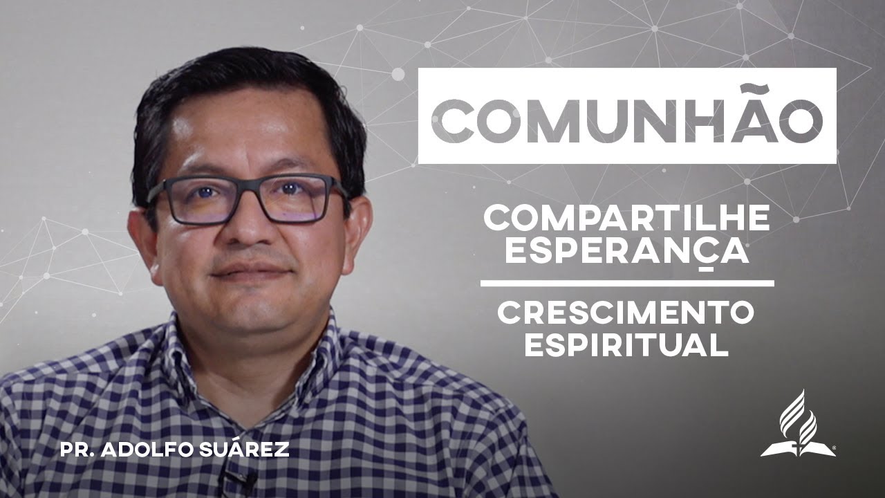 🔴 FORTALECENDO SUA COMUNH&Atilde;O COM DEUS | #CompartilheEsperan&ccedil;a - Crescimento Espiritual
