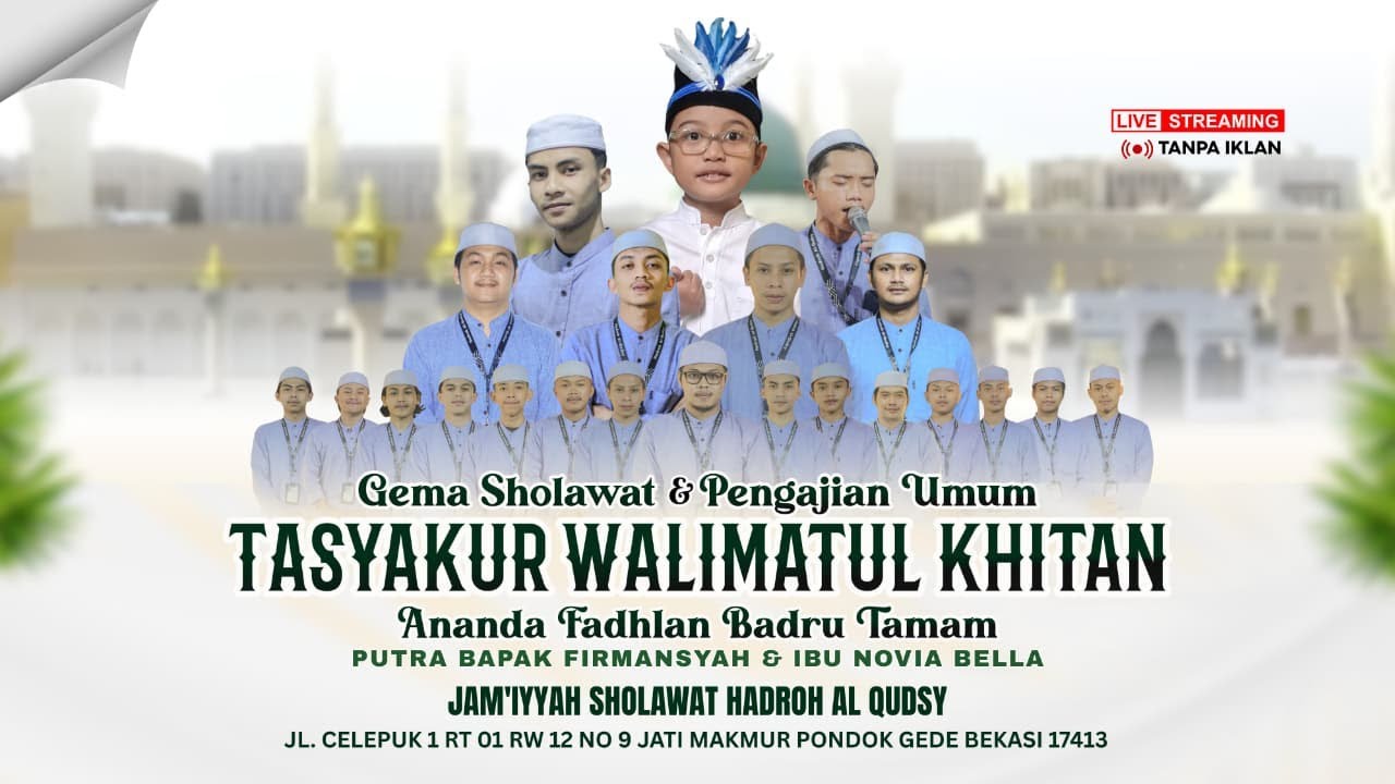 LIVE STREAMING AL QUDSY || WALIMATUL KHITAN ANANDA FADHLAN BADRU TAMAM
