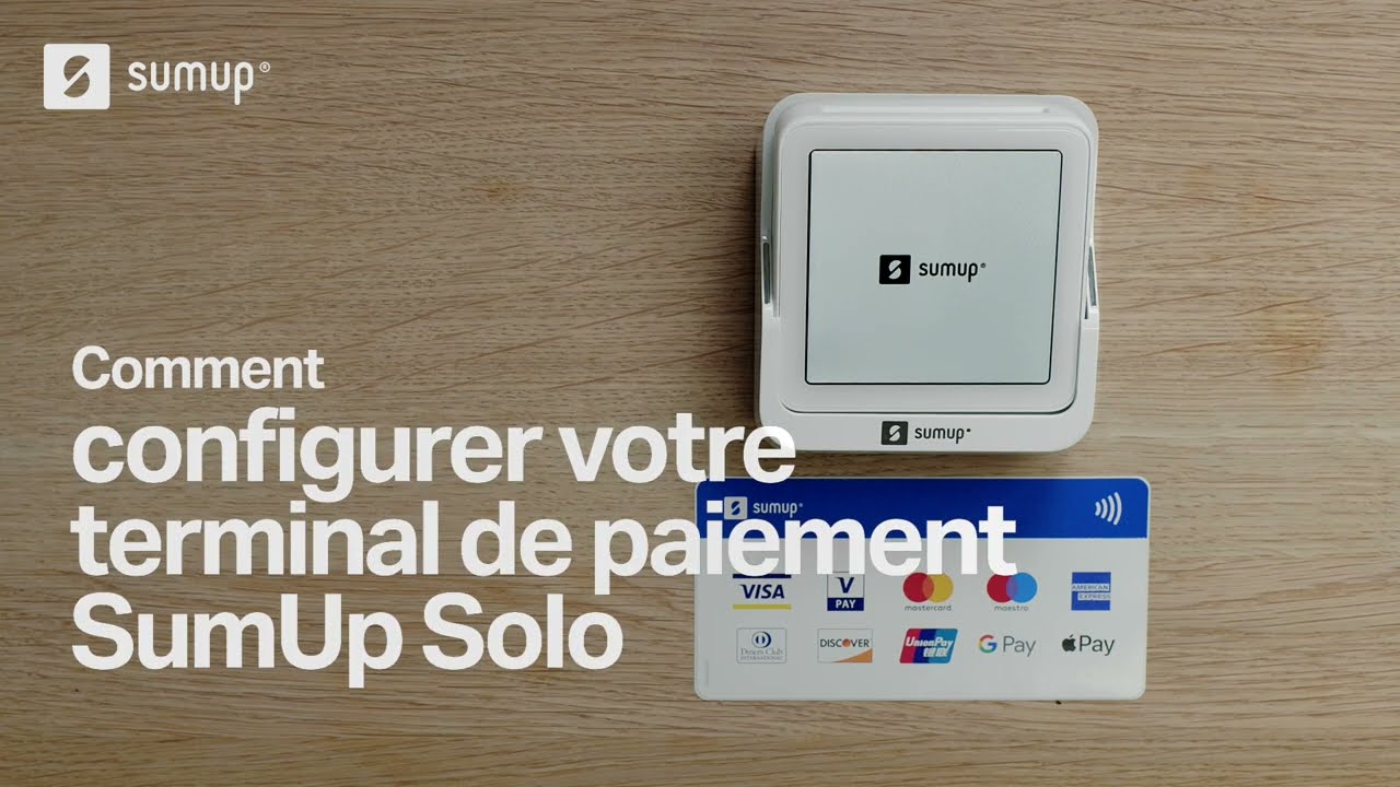 Comment configurer mon terminal de paiement SumUp Solo