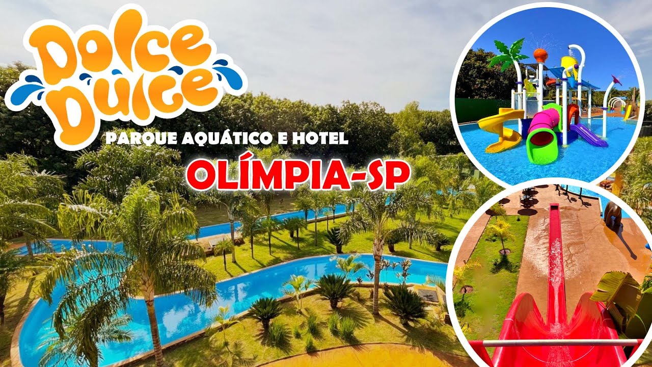 DOLCE DULCE HOTEL E PARQUE AQUÁTICO OLÍMPIA! COMO ESTÁ ATUALMENTE!