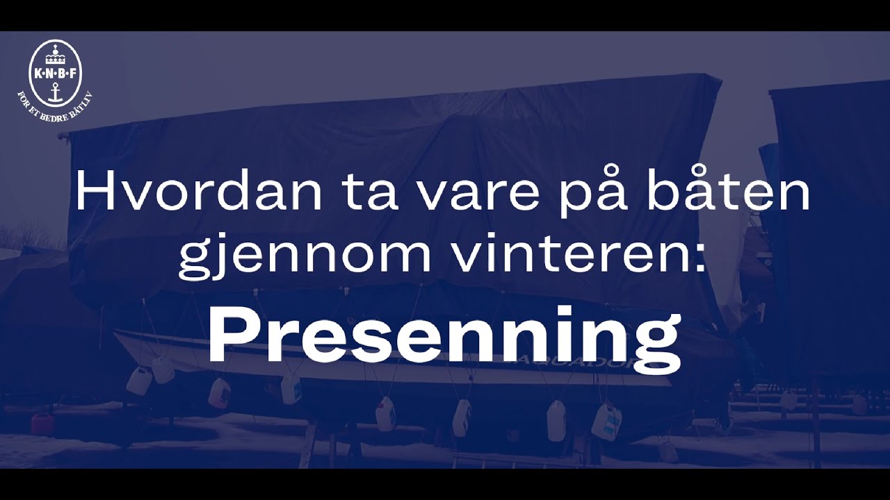 Hvordan ta vare på båten gjennom vinteren: Presenning