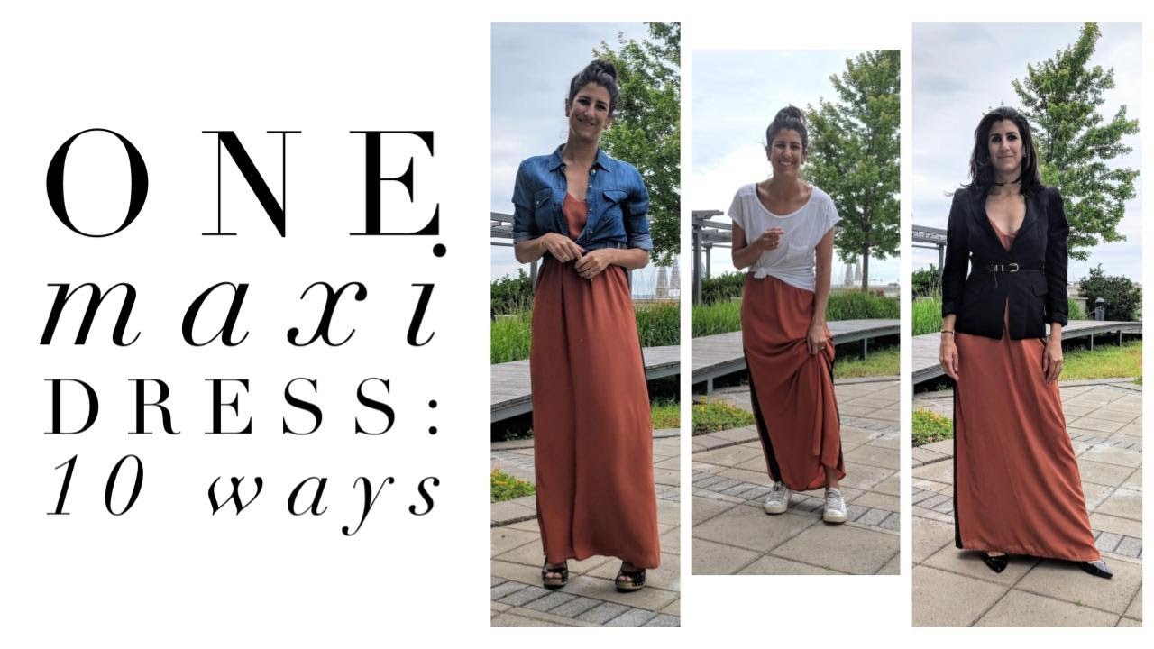 One Maxi Dress: 10 Ways | How to Style Basics | Capsule Closet | Minimalism