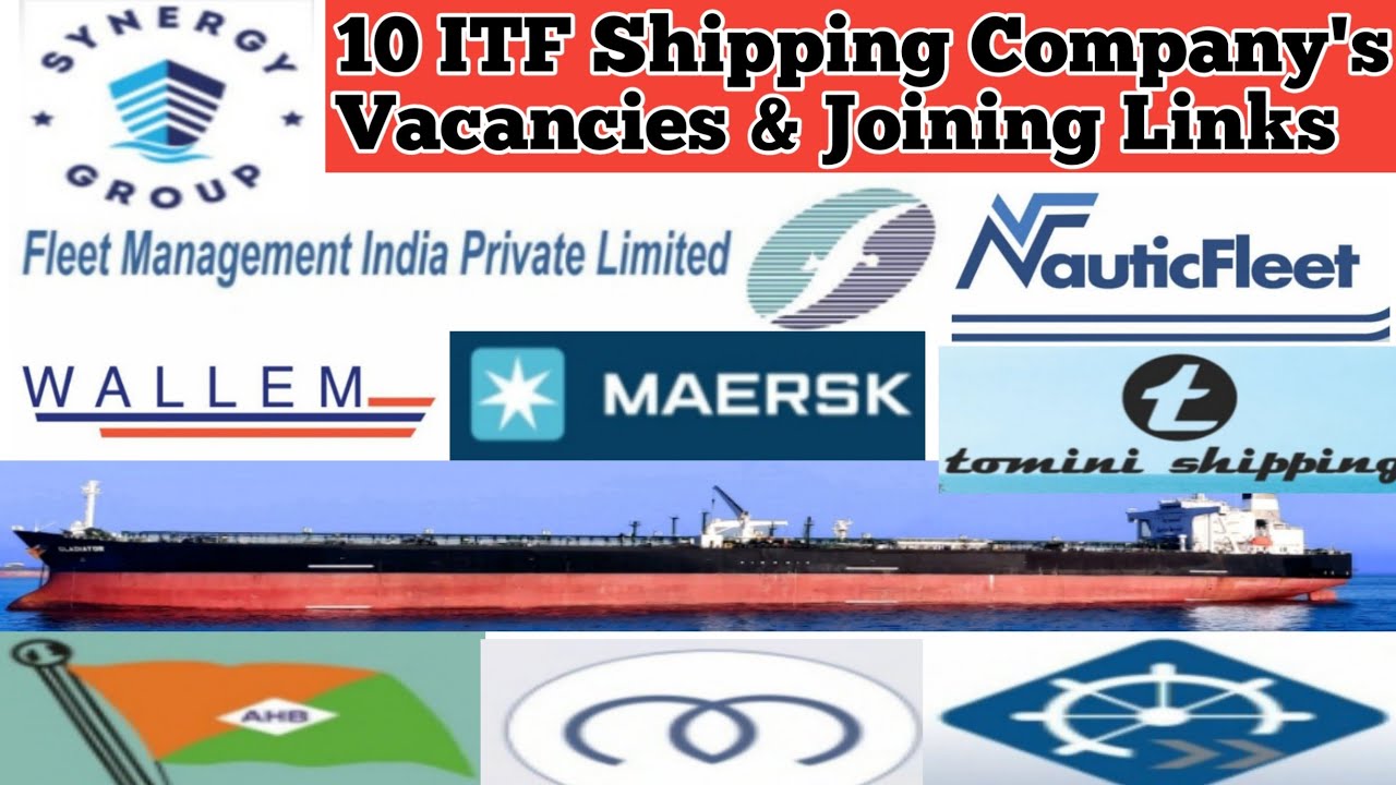 Merchant Navy ITF Company's Job VACANCIES and Joining Links | Join on Ship Without Service Charge