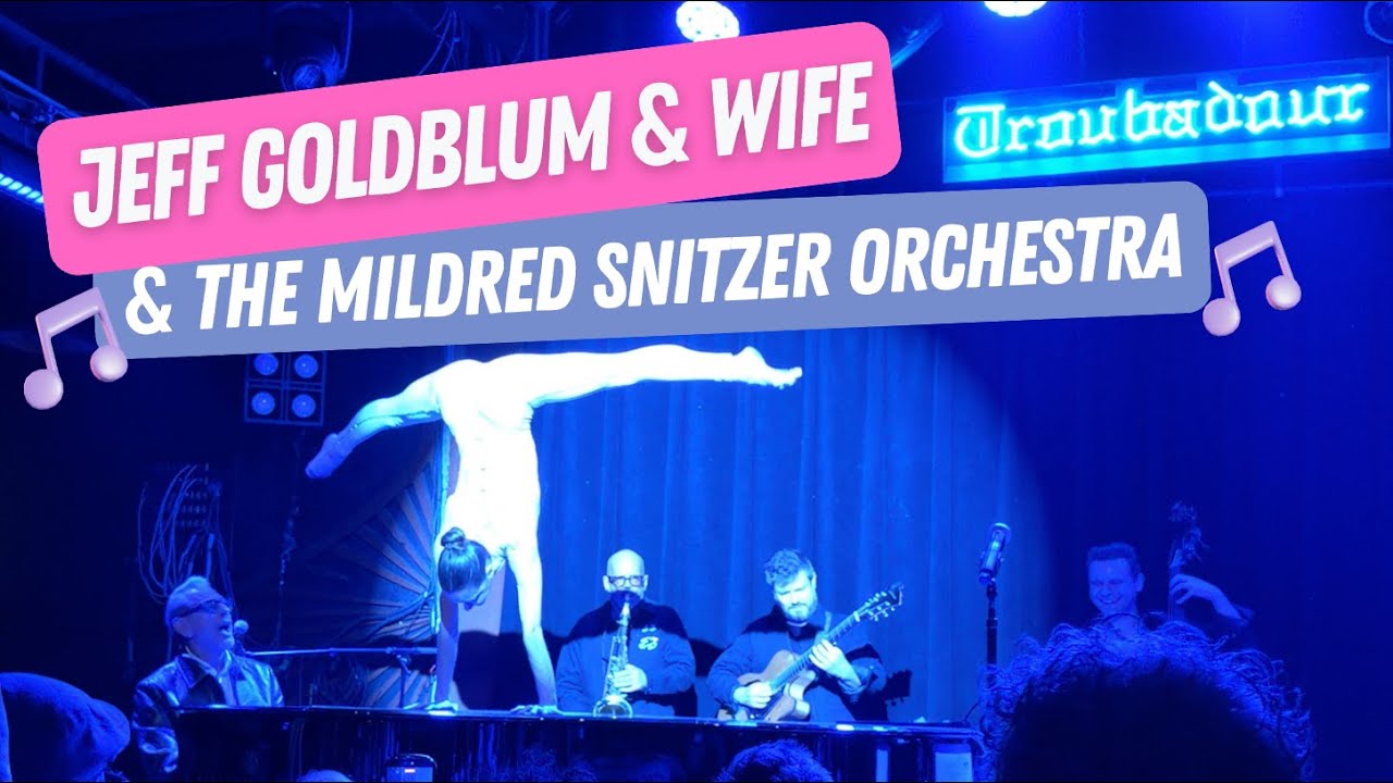 Jeff Goldblum & Emilie Livingston & The Mildred Snitzer Orchestra @ The Troubadour, Los Angeles 2026