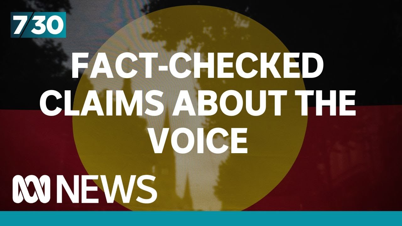 The Indigenous Voice to Parliament – separating fact from fiction | 7.30