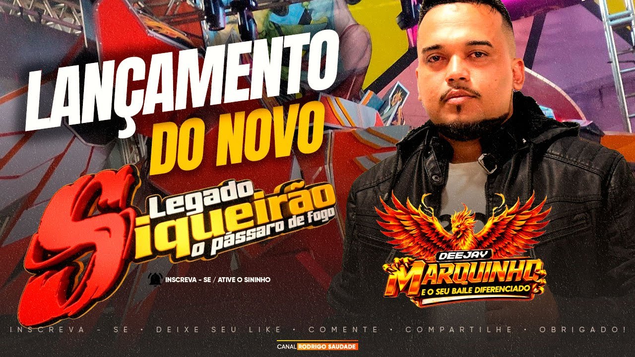 NOVO SIQUEIRÃO PÁSSARO DE FOGO I DJ MARQUINHO I NOVO SIQUEIRÃO I LANÇAMENTO 2026 I NOVO SIQUEIRÃO