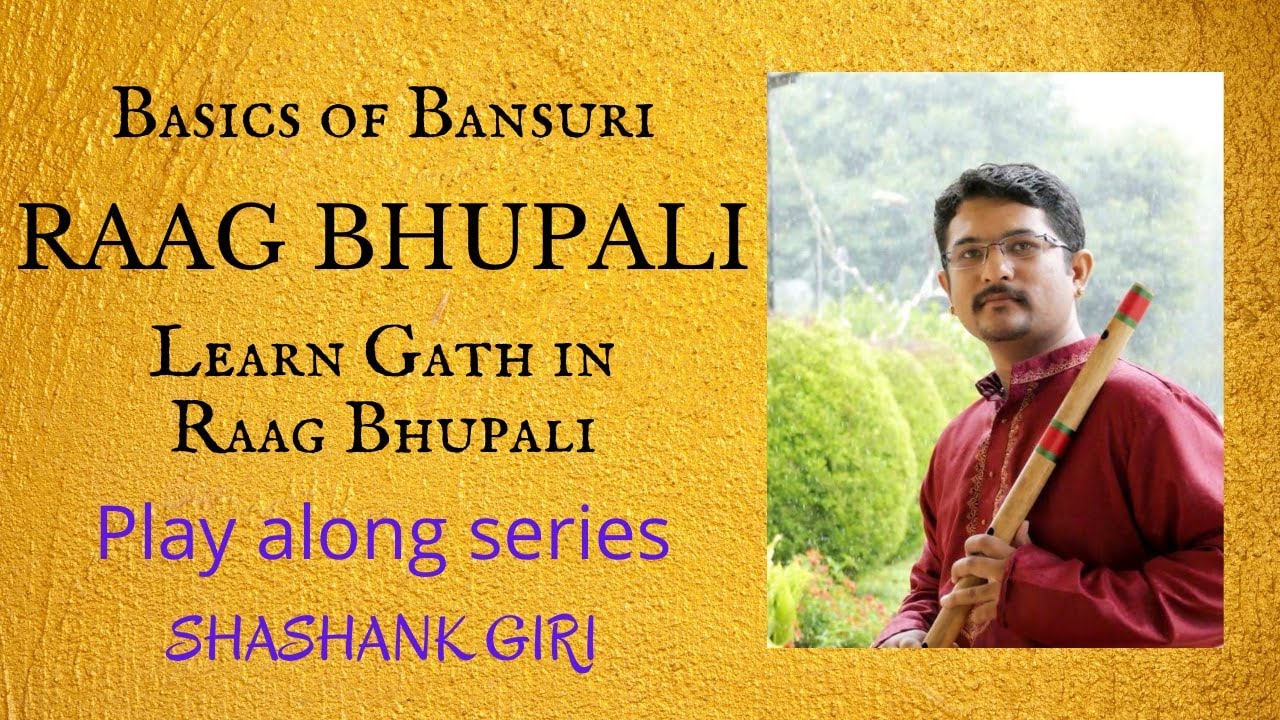 Raag Bhupali Ep:1 Gat | Learn Bansuri | Play along series | #ShashankGiri |