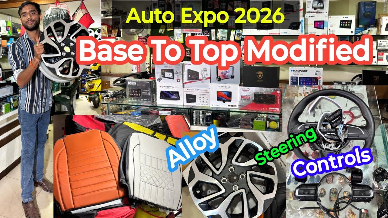 Auto EXPO 2026 🔥 ऑफर Base To Top Model Modifications At Raipur CG | Stering Control | Android player