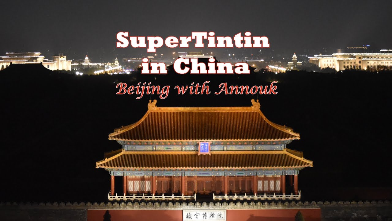 SuperTintin in China - Beijing with Annouk