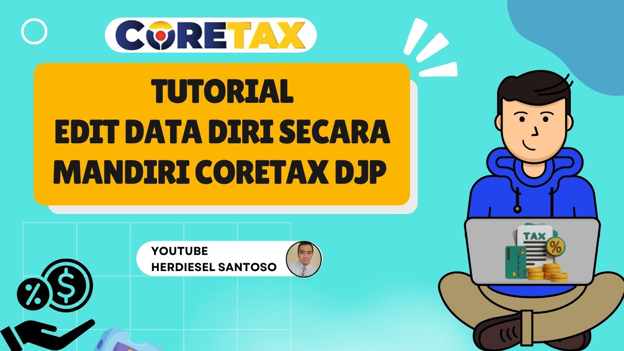Penting! Mudah Edit Data Diri Secara Mandiri di Website Coretax DJP
