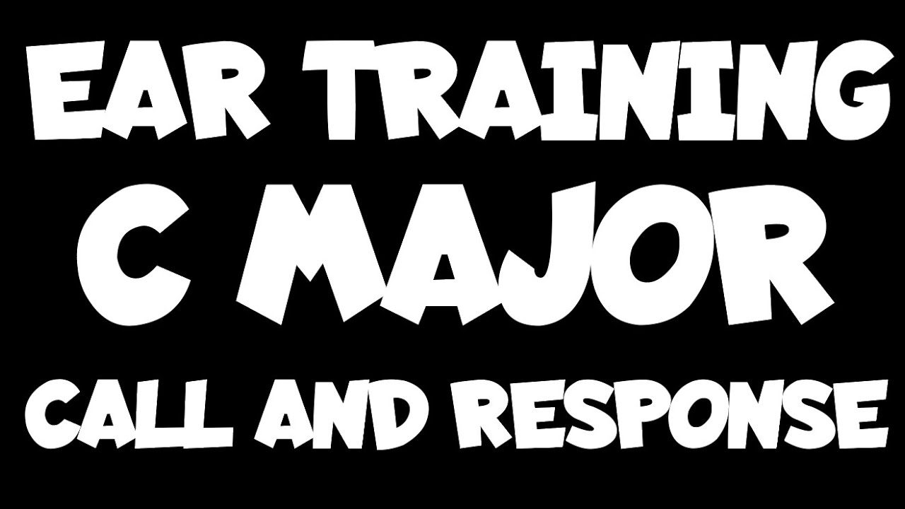 Ear Training - Call and Response