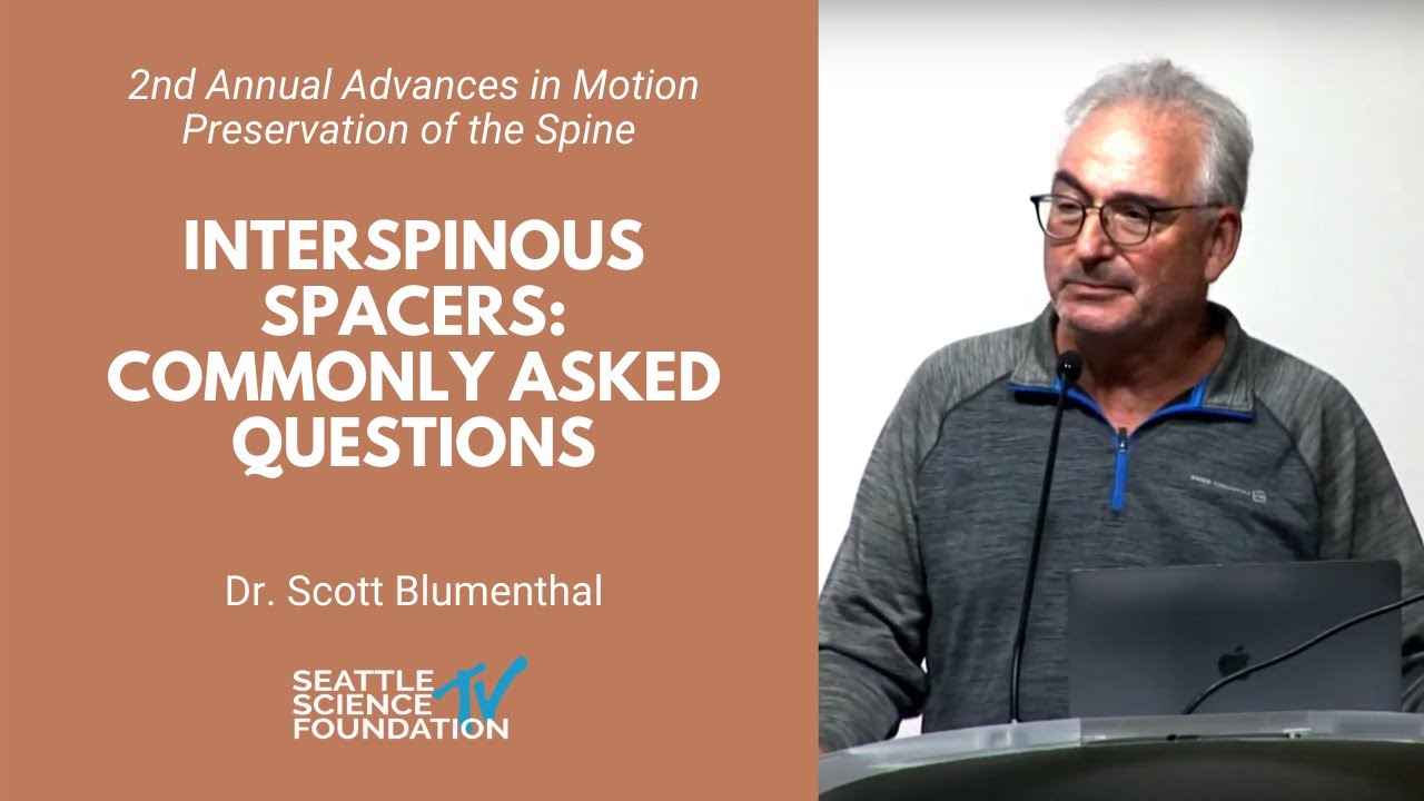 Interspinous Spacers: Commonly Asked Questions - Scott Blumenthal, MD