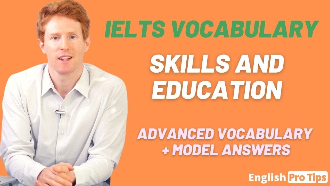 IELTS Vocabulary | Skills and Education
