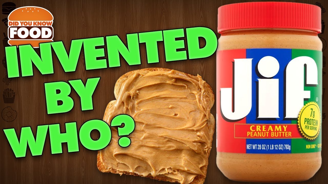Who Invented Peanut Butter? (Peanut Butter Facts) - Did You Know Food Ft. Remix