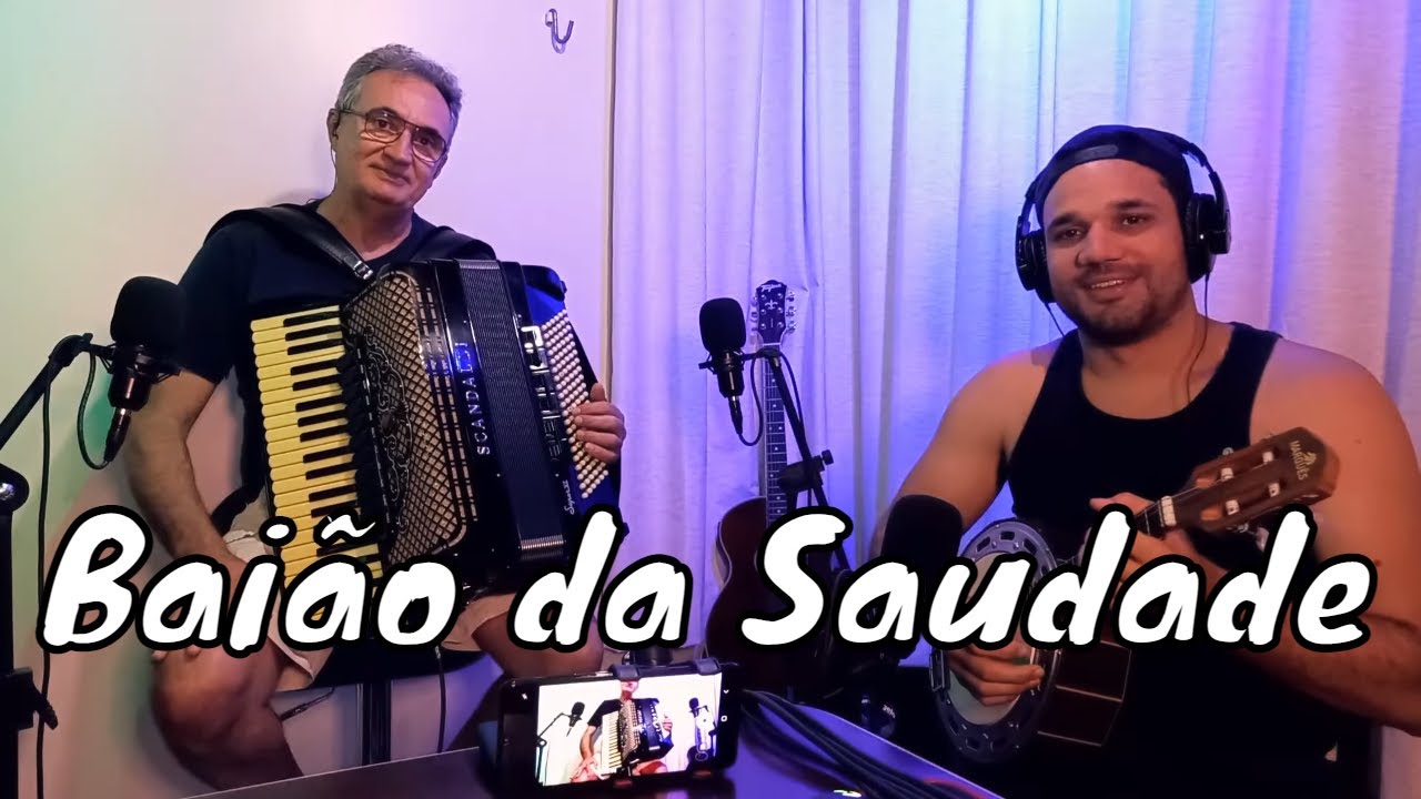 O baião inesquecível de Noca do Acordeon - Baião da Saudade - Manoel Diógenes e Manoel Júnior