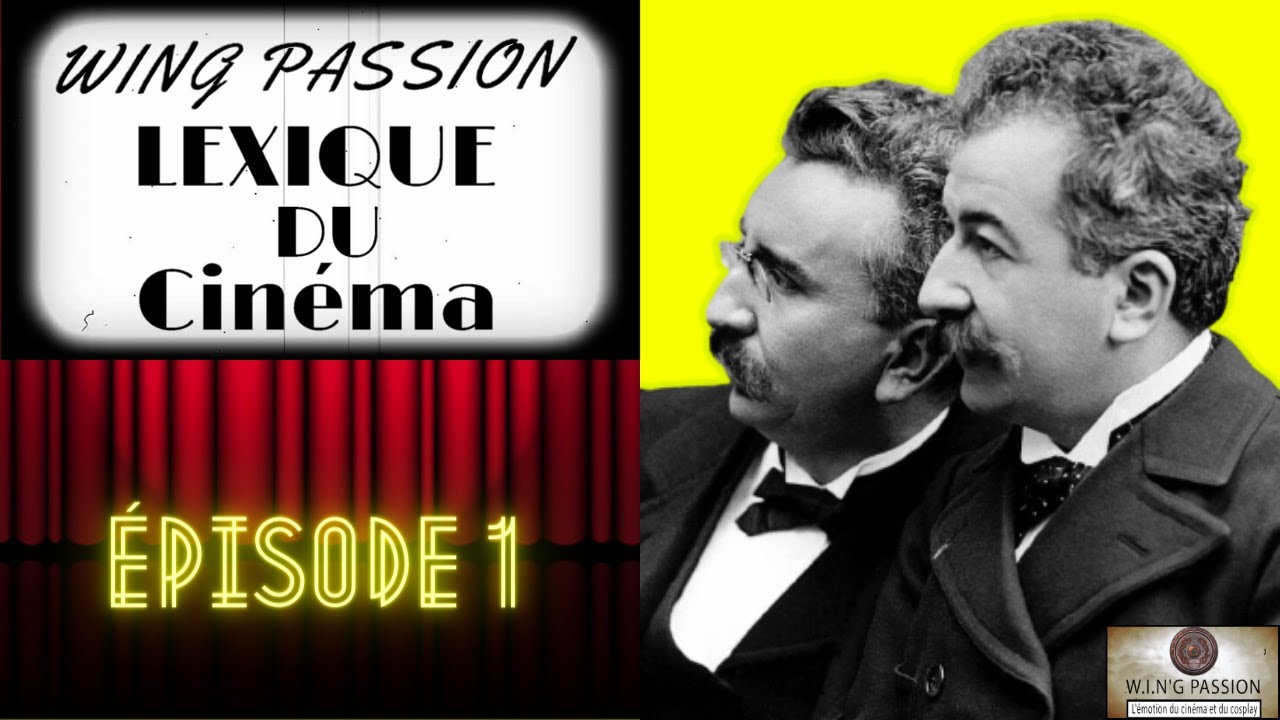 W.P.FR : Lexique du Cinéma - Épisode 1.