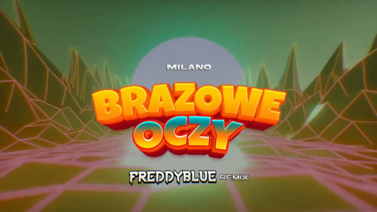 MILANO - Brązowe Oczy (FreddyBlue Remix) [2024]