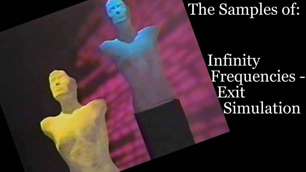 The Samples of: Infinity Frequencies - Exit simulation