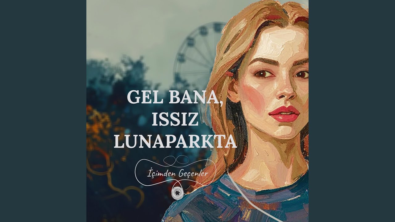 Gel Bana, Issız Lunaparkta