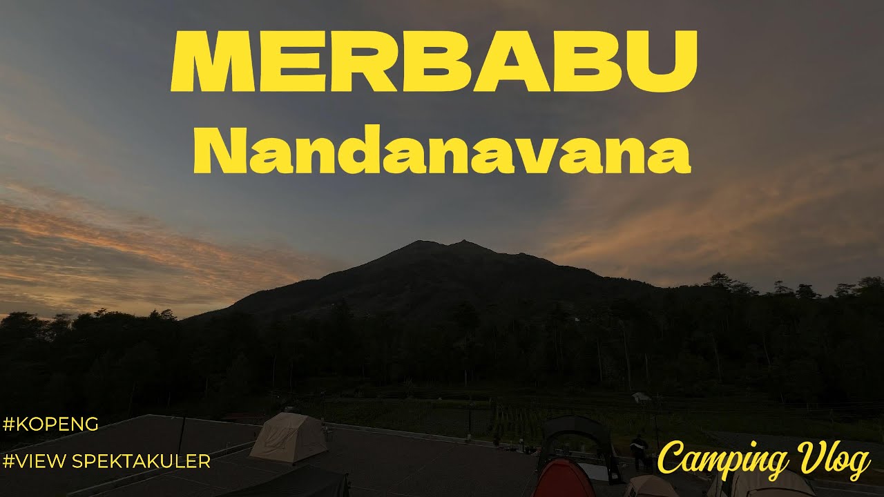 CAMPING GROUND HITS KOPENG SALATIGA | NANDANAVANA KAKI GUNUNG MERBABU