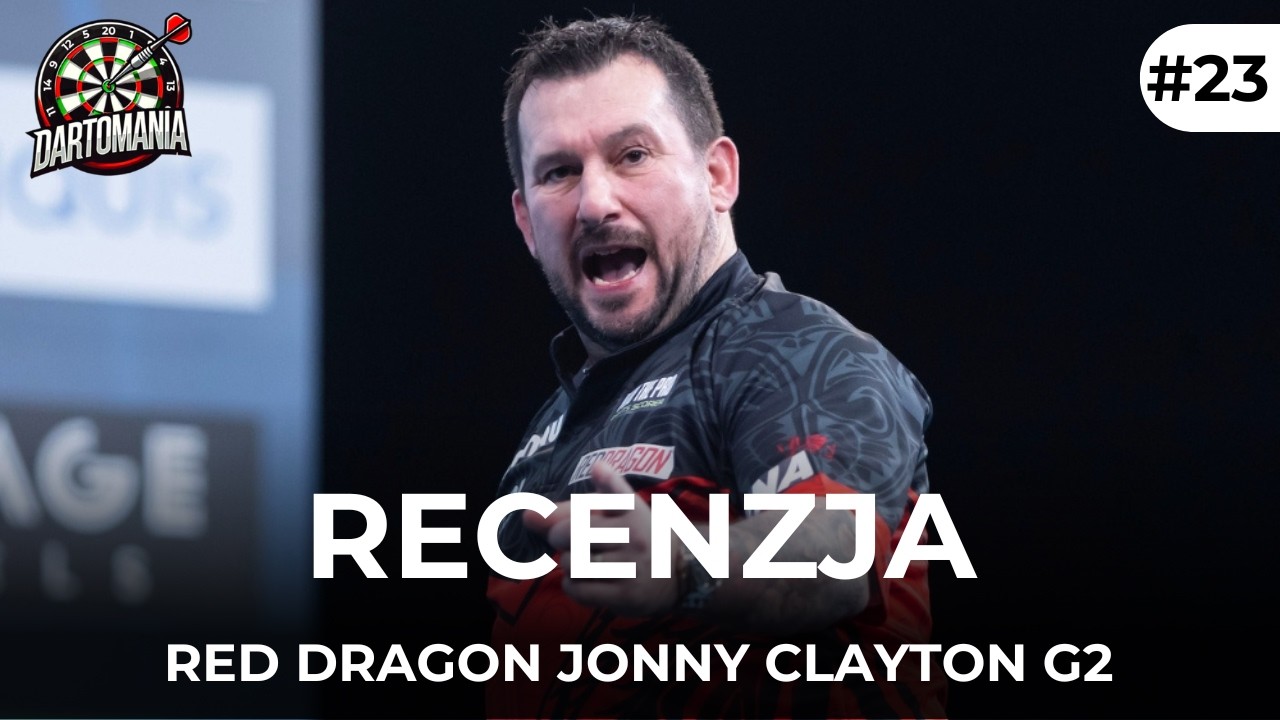 RED DRAGON JONNY CLAYTON G2 | RECENZJA #23
