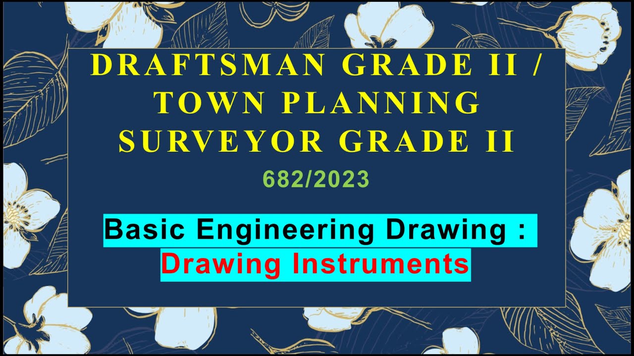Draftsman grade 2| Town planning surveyor grade 2|682/2023￼| Basic engineering drawing