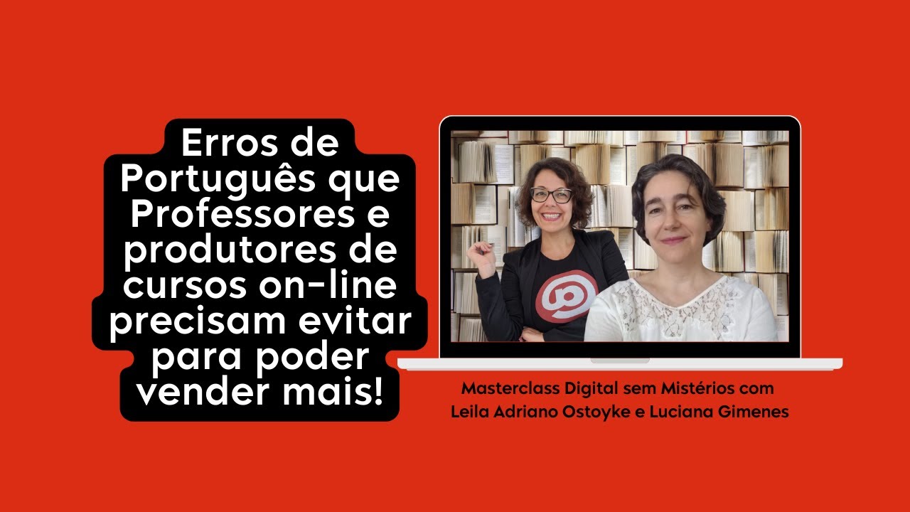 Erros de Português que produtores de cursos on-line precisam evitar para poder vender mais.
