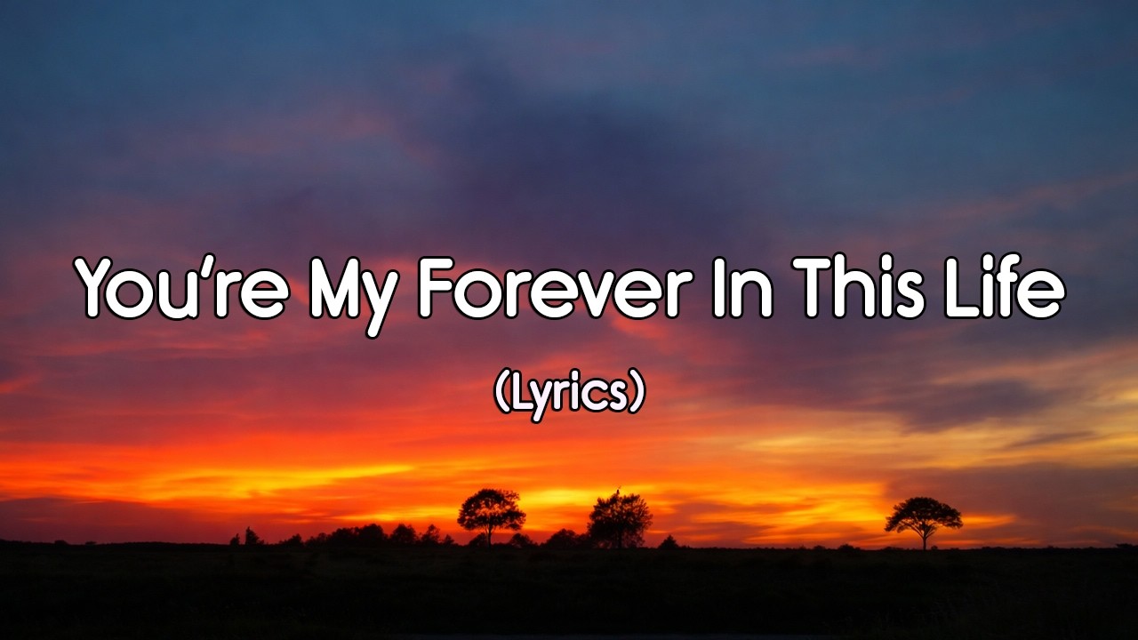 You’re My Forever In This Life | Romantic Love Song