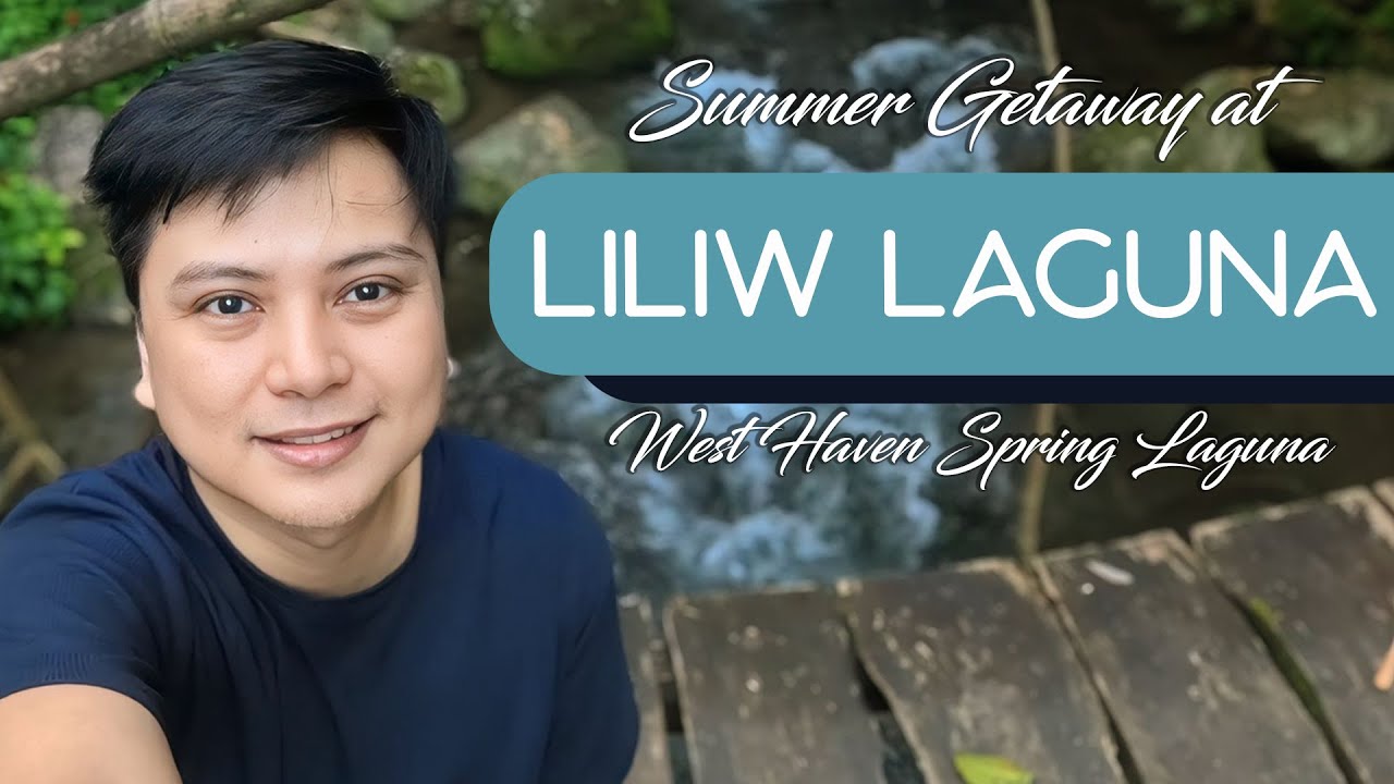 🌞 Liliw Laguna, Philippines! 🇵🇭 West Haven Spring Laguna 🌊