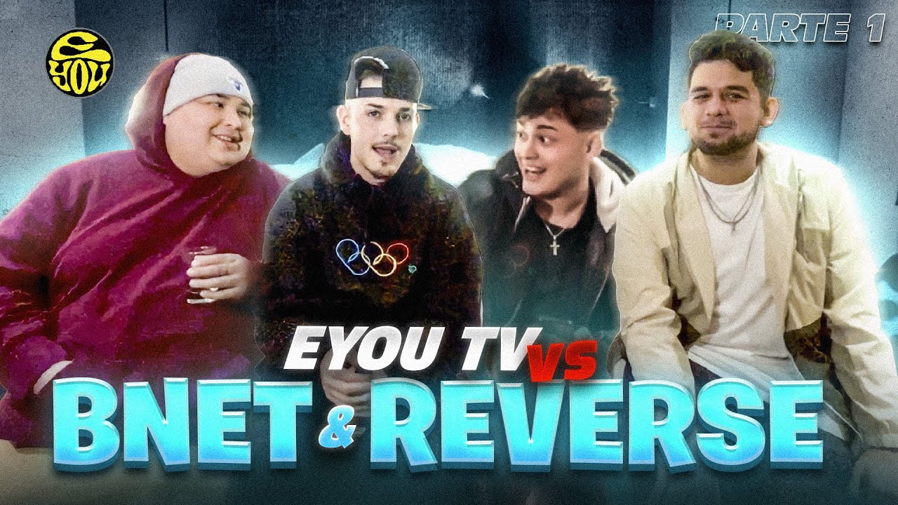 EYOU TV vs BNET y REVERSE - Parte 1
