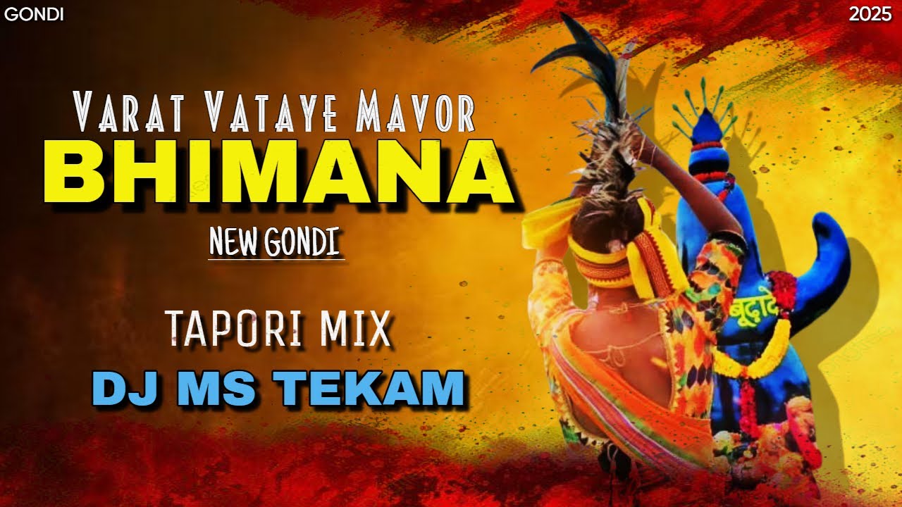 Varat Bataye Mavor भिमाना New Gondi | Tapori Mix | Dj Ms Tekam Remix Song