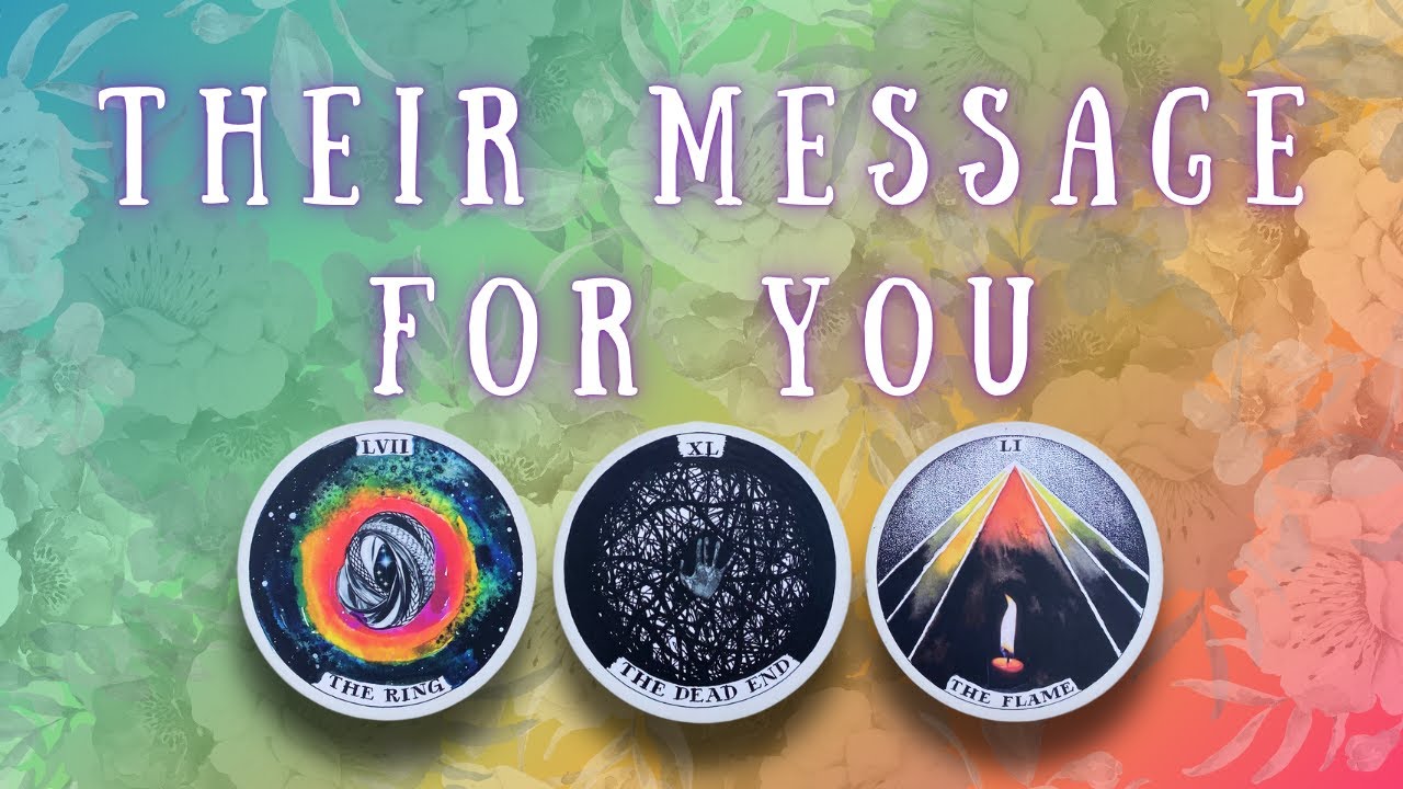 🫣Their message for you 🥰 PICK-A-CARD