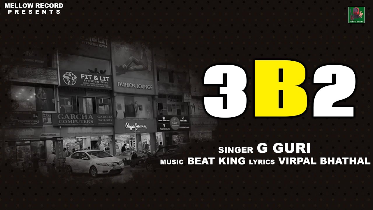 3B2 ( Official Video ) | G Guri | Beat King | Mellow Record | Hindi Song