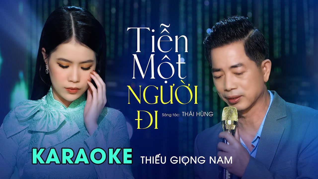 KARAOKE THIẾU GIỌNG NAM SONG CA Tiễn một người đi - Hoàng Sinh ft Mỹ Châu