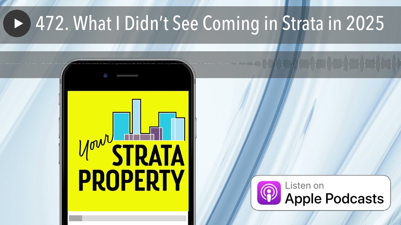 472. What I Didn’t See Coming in Strata in 2025
