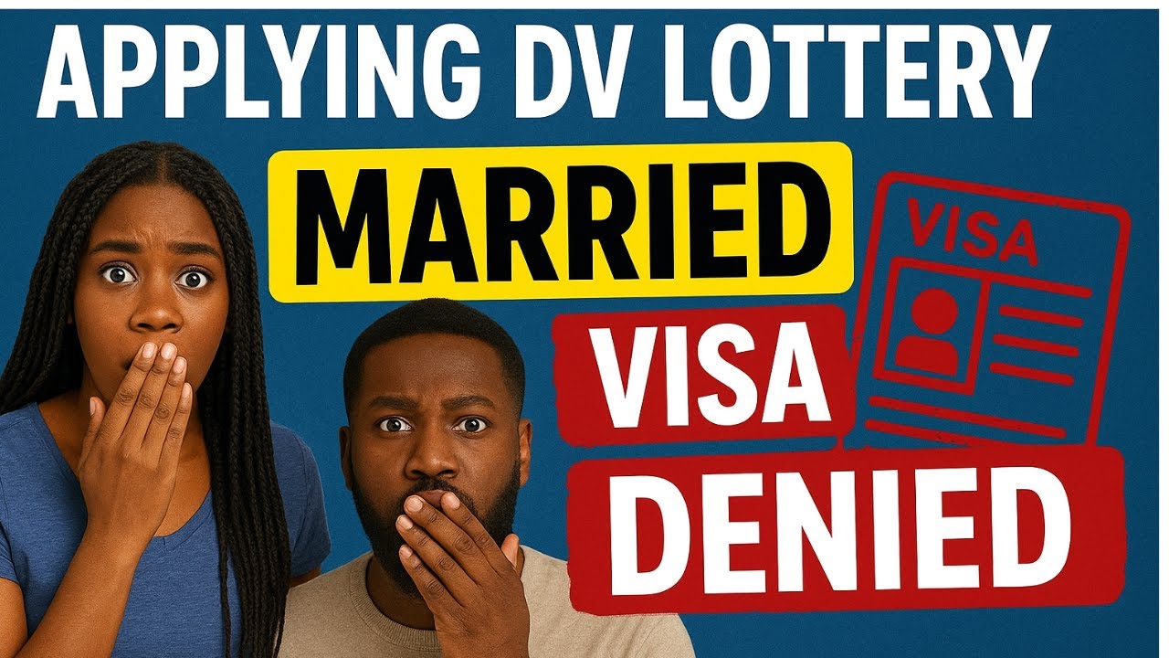 DENIED VISA APPLIED AS MARRIED | DVLOTTERY | GREENCARD LOTTERY