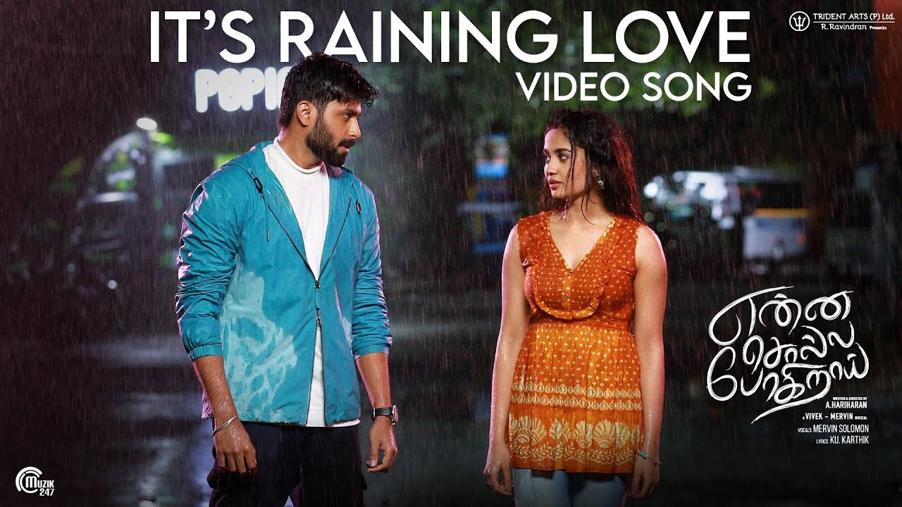 Enna Solla Pogirai - It's Raining Love Video Song | Ashwin Kumar | Vivek - Mervin | A. Hariharan
